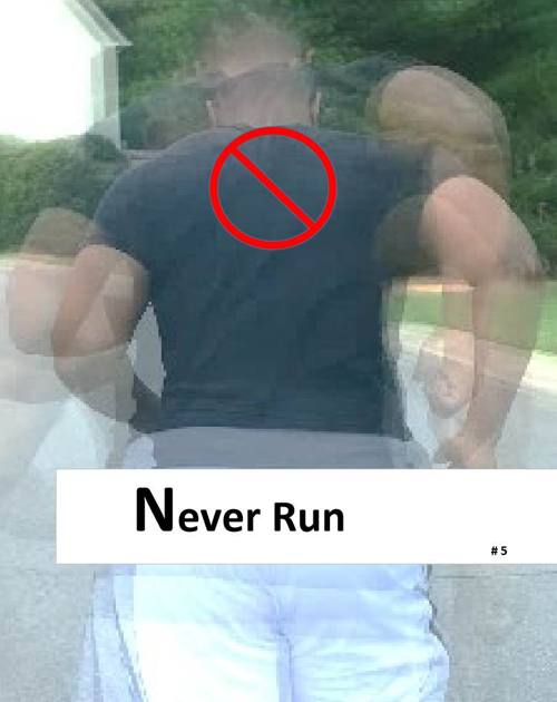 Never Run, rule five of MAKIN' IT HOME