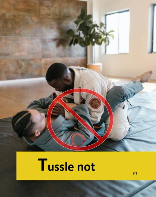 Tussle Not, rule seven of MAKIN' IT HOME